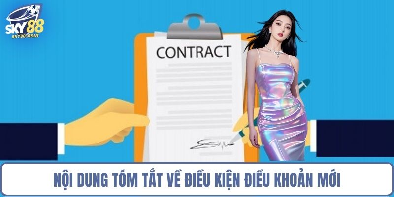 Nội dung tóm tắt về điều kiện điều khoản mới