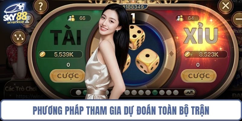 Phương pháp tham gia dự đoán toàn bộ trận
