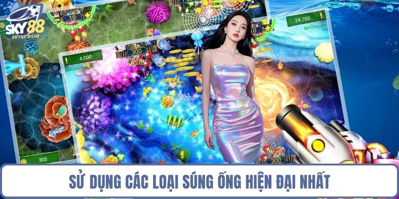 Sử dụng các loại súng ống hiện đại nhất