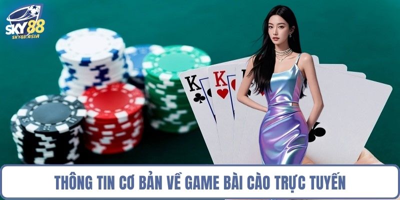 Thông tin cơ bản về game bài cào trực tuyến